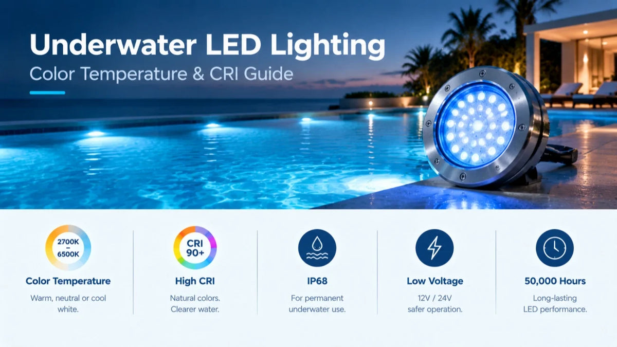 Color Temperature and CRI in Underwater LED Lighting: A Buyer's Guide