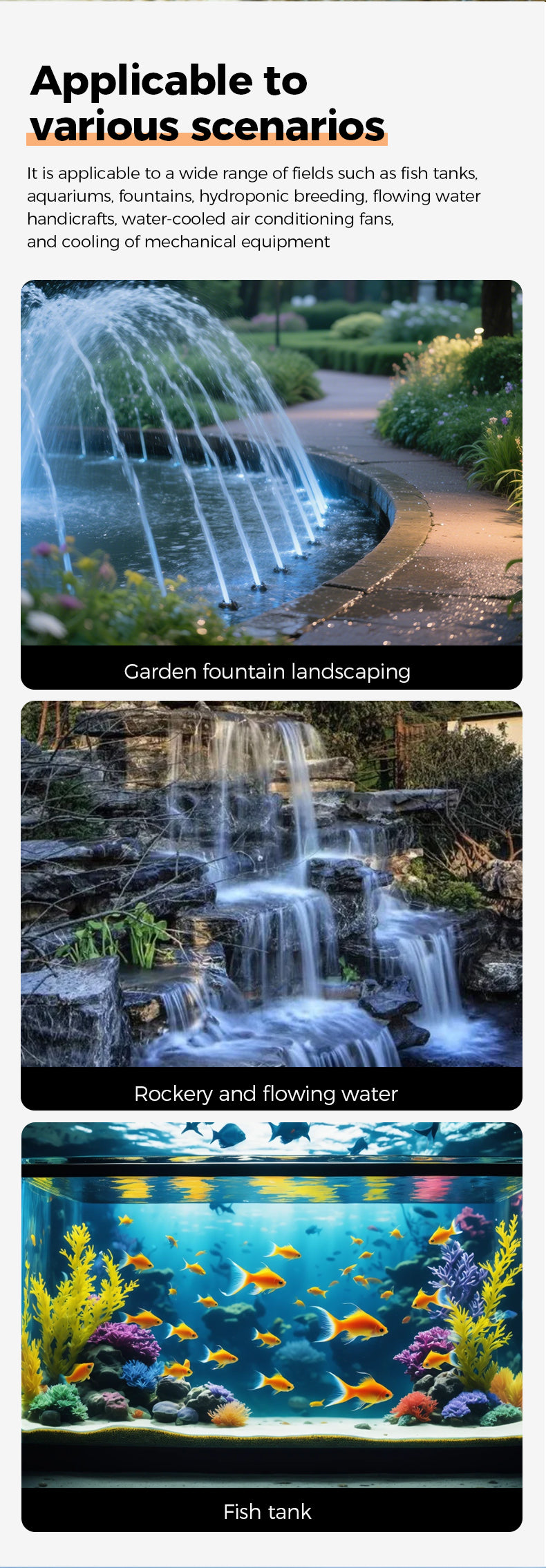 Water features including a garden fountain, rocky and flowing water, and fish tank with aquatic plants and fish.